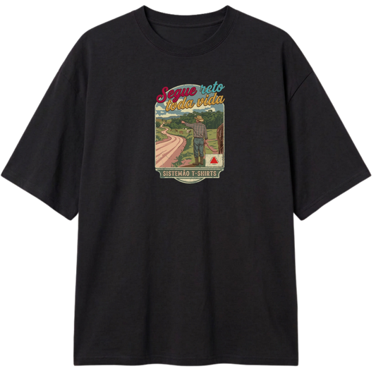 "Estampa/SEGUE RETO" Camiseta Oversized Classic
