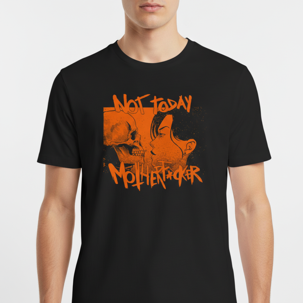 "NOT TODAY, MOTHERF*CKER (FRENTE)" Camiseta Básica Unissex