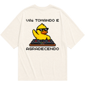 "VAI TOMANDO E AGRADECENDO" Oversized Básica 30.1