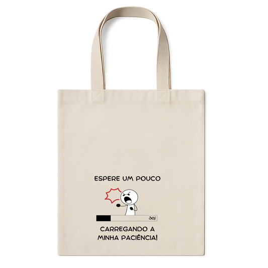 "Ecobag carregando minha paciência" Ecobag