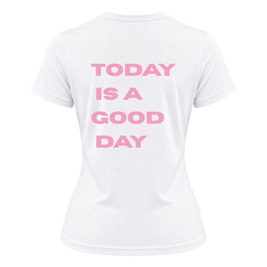 "Camiseta Today Is A Good Day" Camiseta Dryfit Feminina Basic