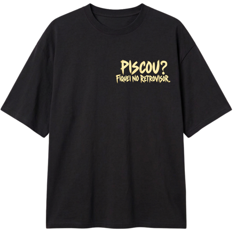 "PISCOU? RETROVISOR" Camiseta Oversized Classic