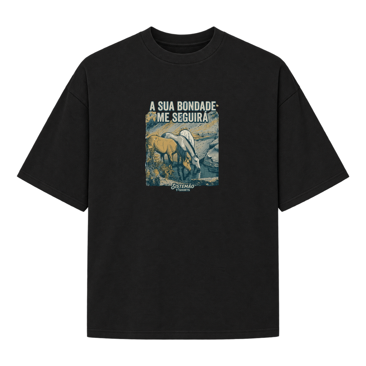 "Estampa/SUA BONDADE" Camiseta Oversized Suedine 220g