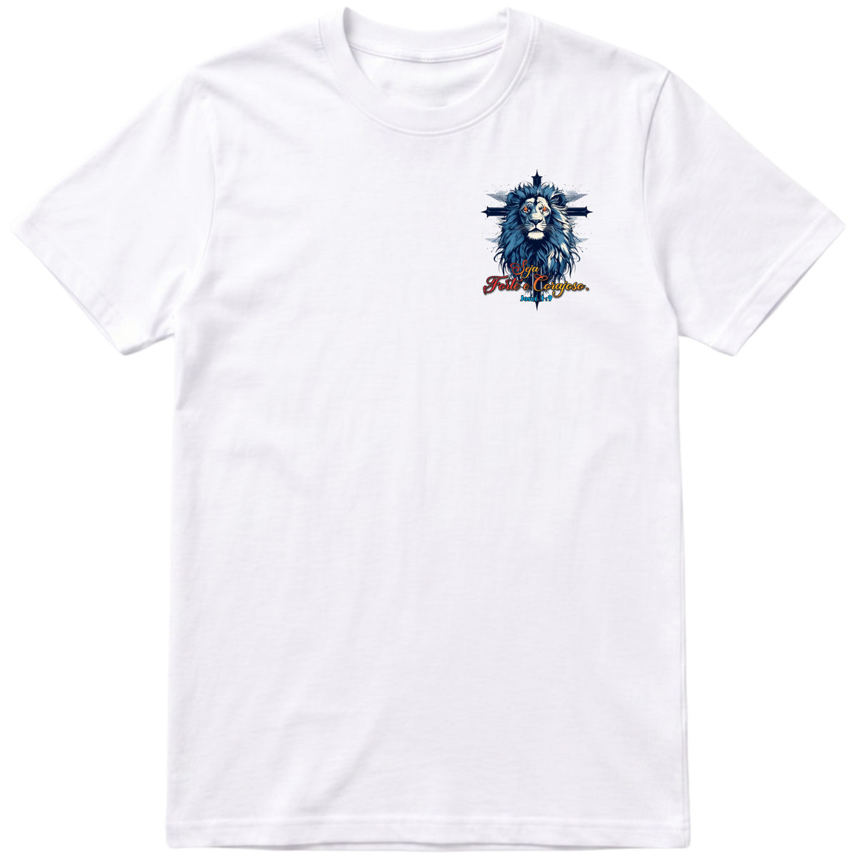 "SEJA  FORTE E  CORAJOSA" Camiseta regular básica