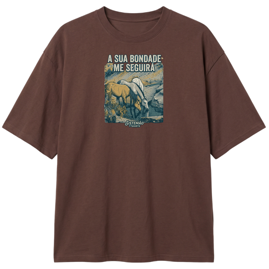 "Estampa/SUA BONDADE" Camiseta Oversized Classic