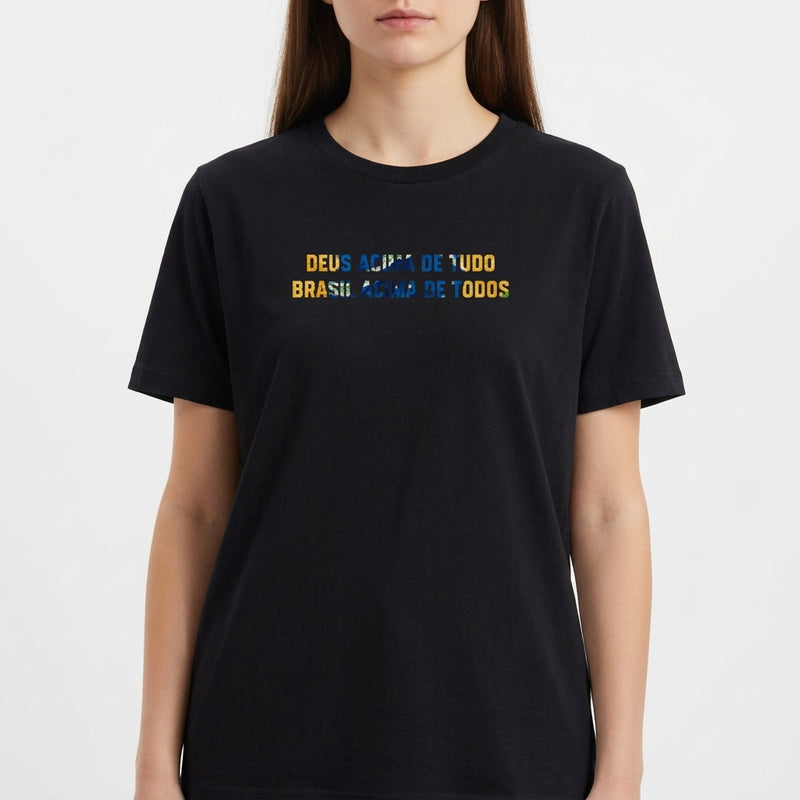 "Camiseta Brasil Acima de Tudo, Deus Acima de Todos (Uinissex)" Camiseta Básica Unissex