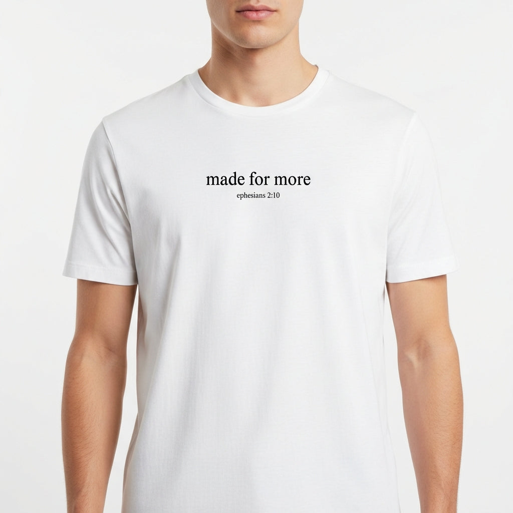 "CAMISETA MADE FOR MORE | BRANCA E PRETA" Camiseta Básica Unissex