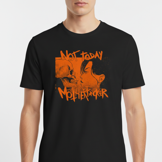 "NOT TODAY, MOTHERF*CKER (FRENTE)" Camiseta Básica Unissex