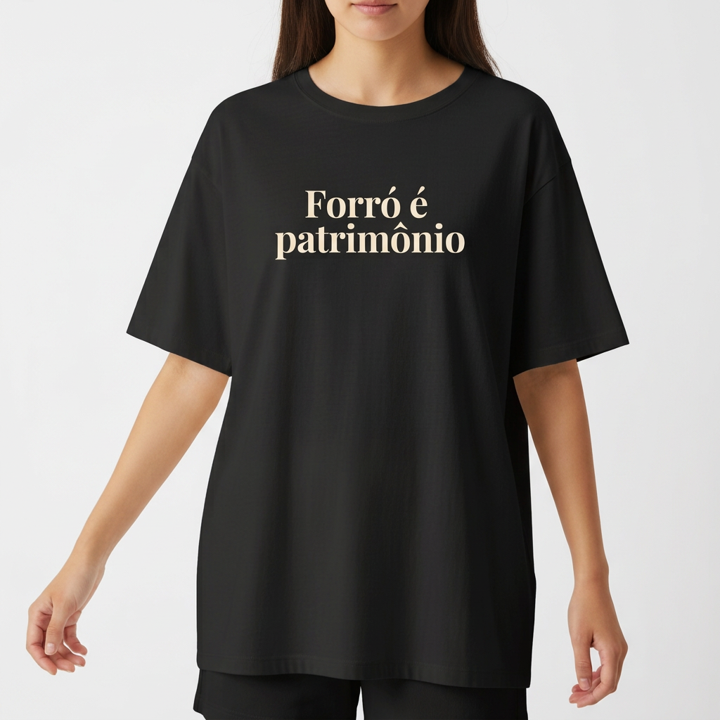 "Forró é Patrimônio" Camiseta Oversized Básica