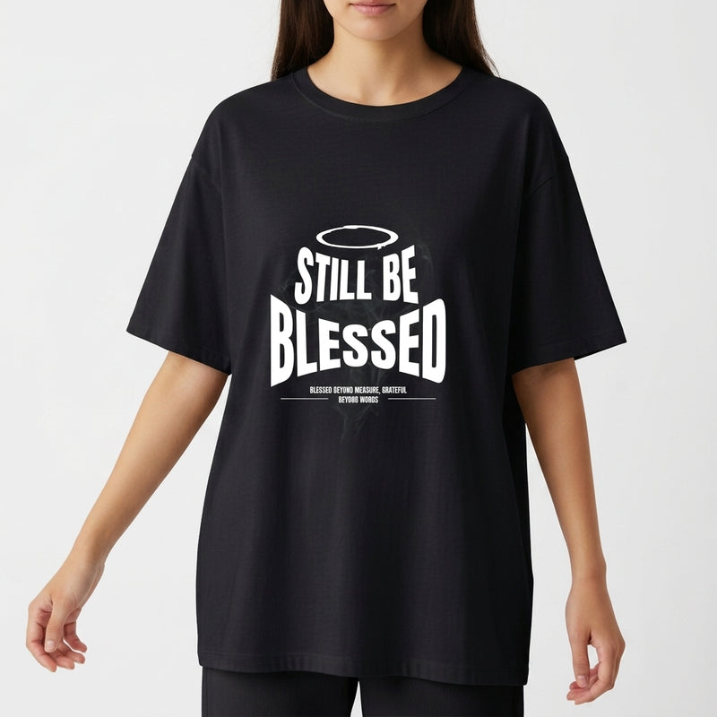 "Still be Blessed - Oversized Basic" Camiseta Oversized Básica