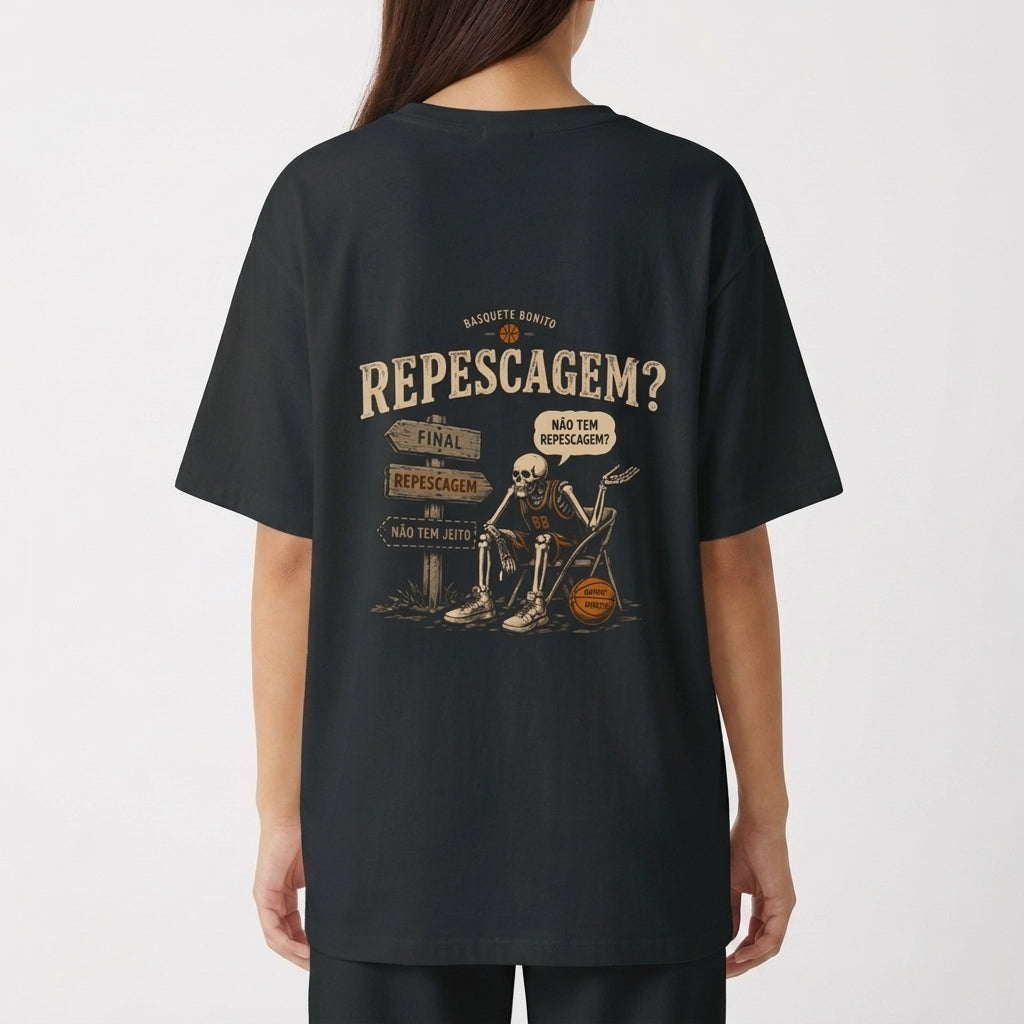 "Repescagem? - Oversized" Camiseta Oversized Básica