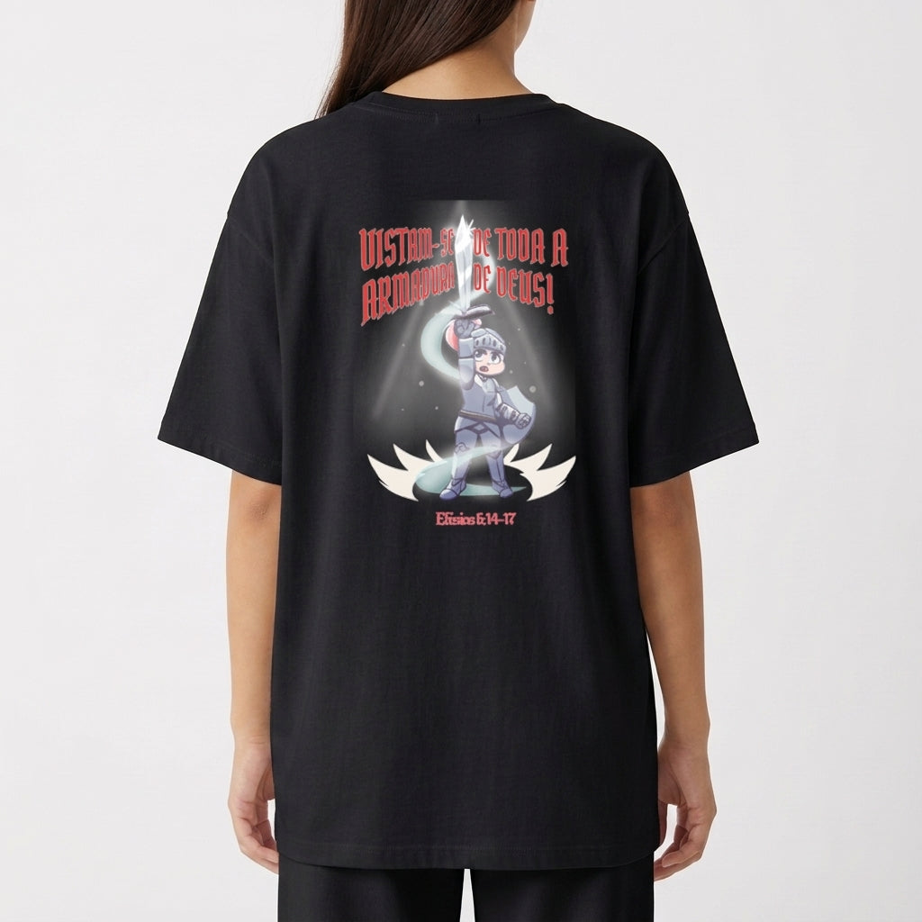 "VISTAM-SE DE TODA A ARMADURA DE DEUS" Camiseta Oversized Básica
