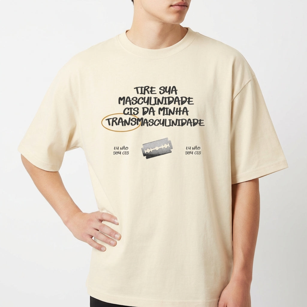 "Tire sua Masculinidade cis" Camiseta Oversized Básica