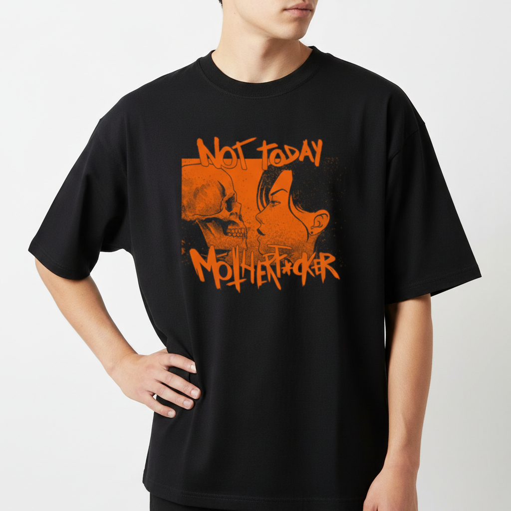 "NOT TODAY, MOTHERF*CKER (OVERSIZED) (FRENTE)" Camiseta Oversized Básica