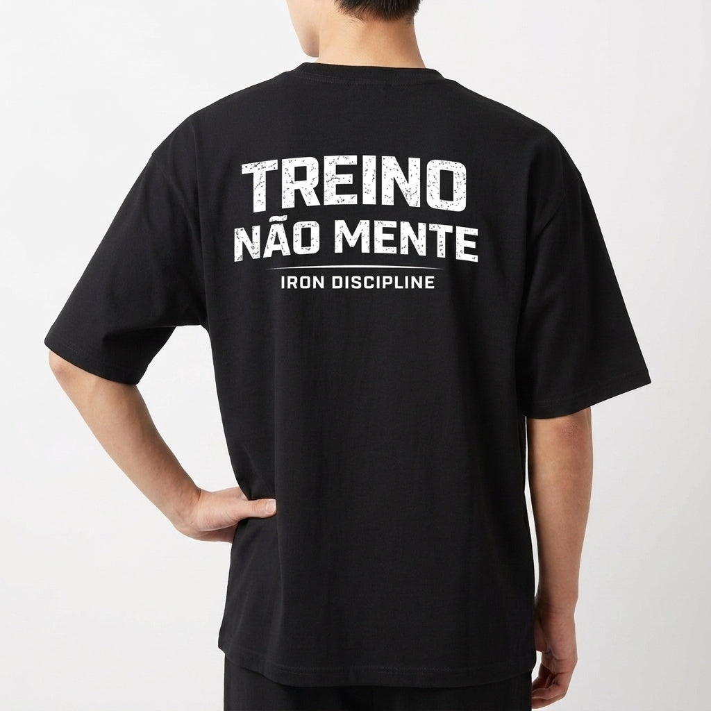 ""TREINO NÃO MENTE" Camiseta Oversized Básica" Camiseta Oversized Básica
