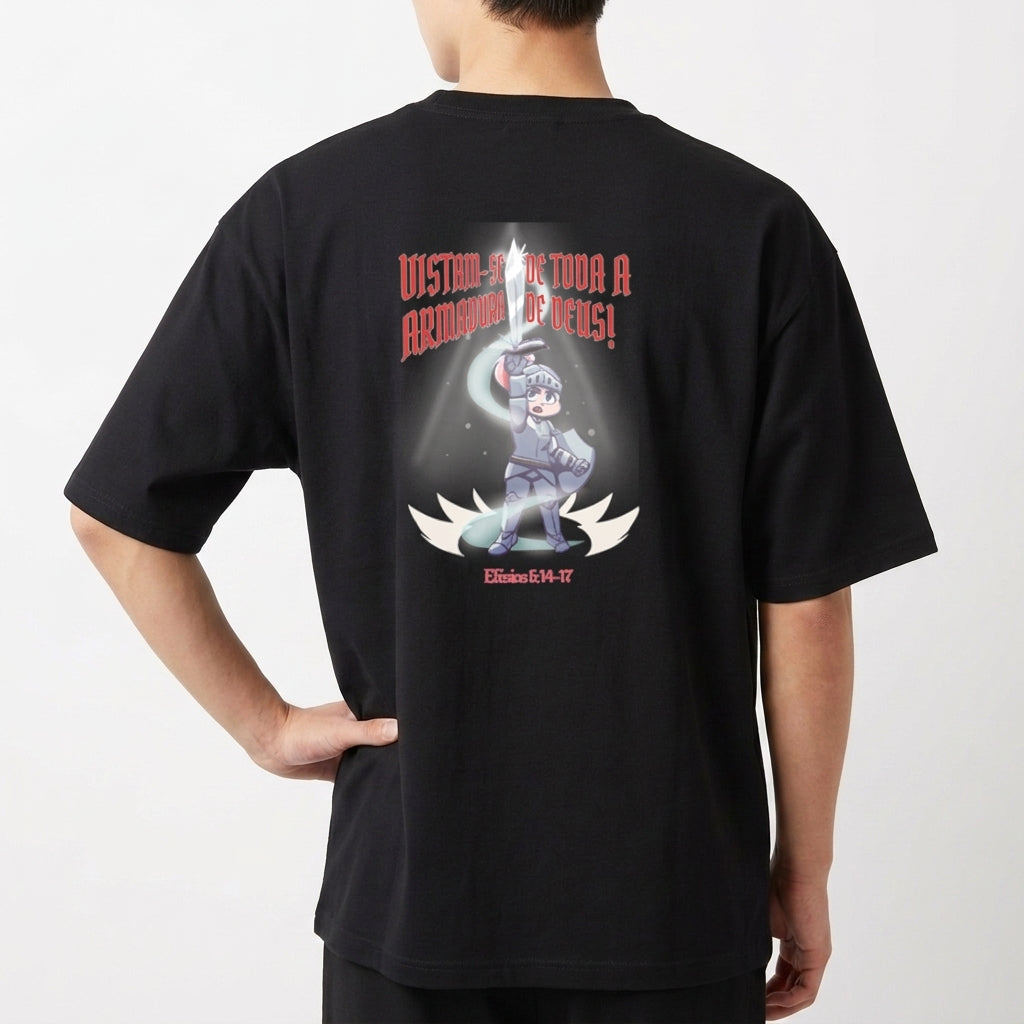 "VISTAM-SE DE TODA A ARMADURA DE DEUS" Camiseta Oversized Básica