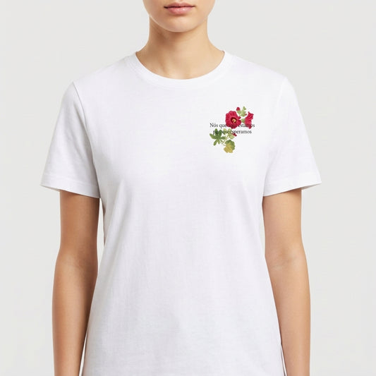 "Nós que aqui estamos" Camiseta Premium Unissex
