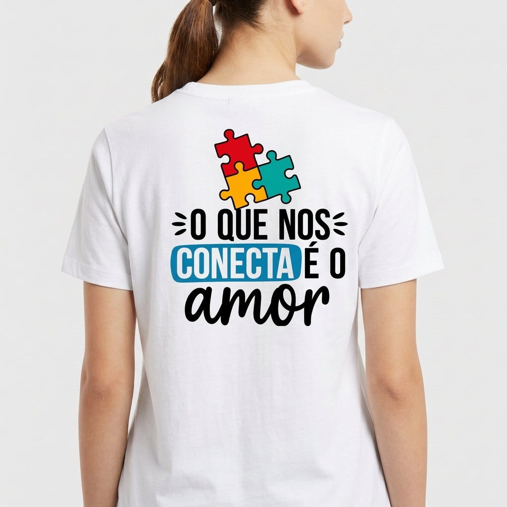 "Camiseta Autismo — O Que Nos Conecta é o Amor | Acalmarsi" Camiseta Premium Unissex