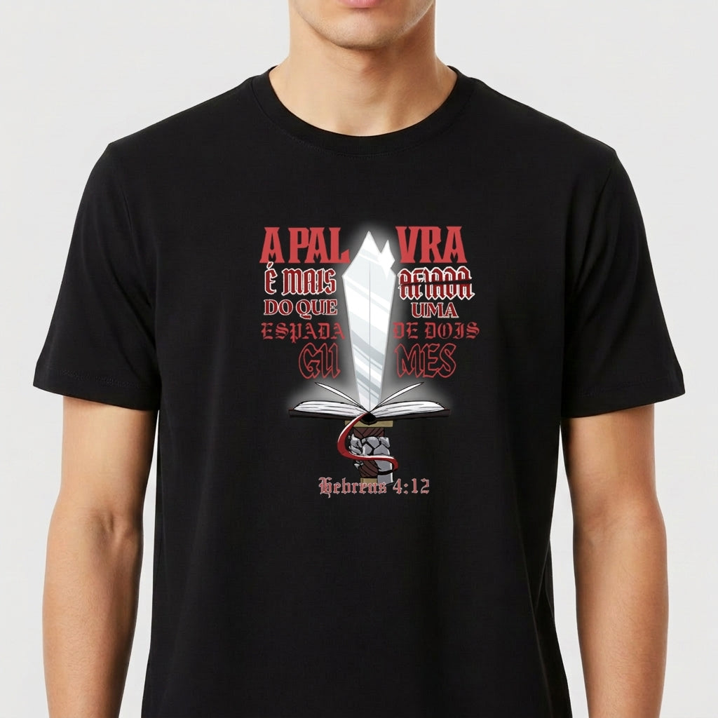 "CAMISETA A PALAVRA MAIS AFIADA DO QUE UMA ESPADA DE DOIS GUMES" Camiseta Premium Unissex